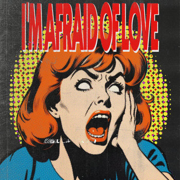 Debbie Christ I'm afraid of Love
